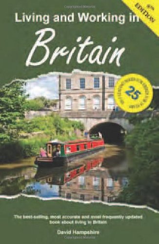 Living & Working in Britain: A Survival Handbook: A Survival Guide Leisure, Home & Garden