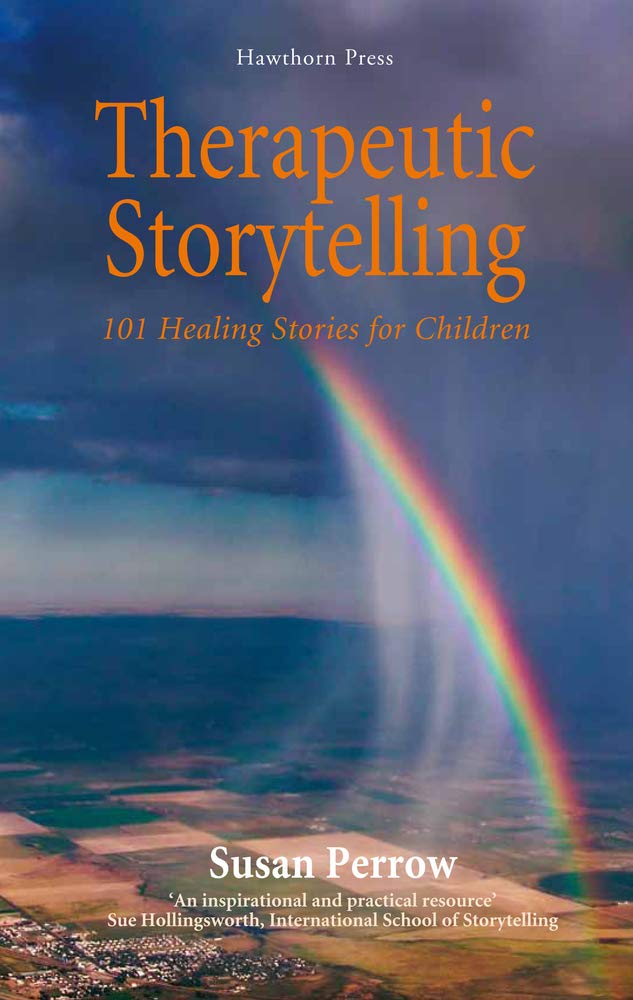 Therapeutic Storytelling: 101 Healing Stories for Children book