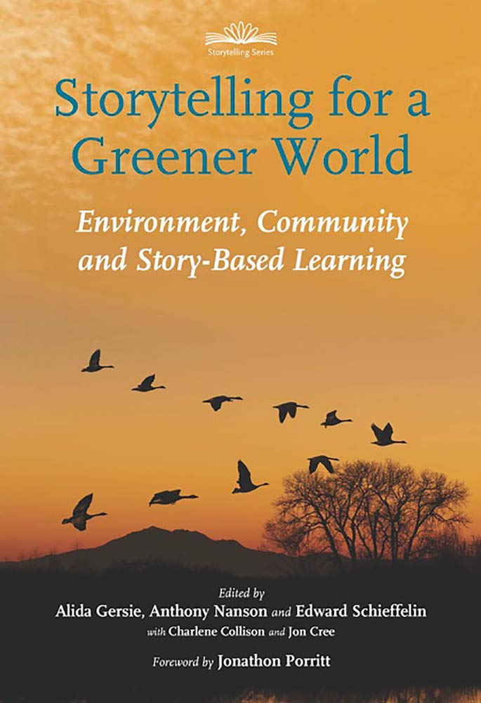 Storytelling for a Greener World: Environment, Community and Story-Based Learning Business & Technology