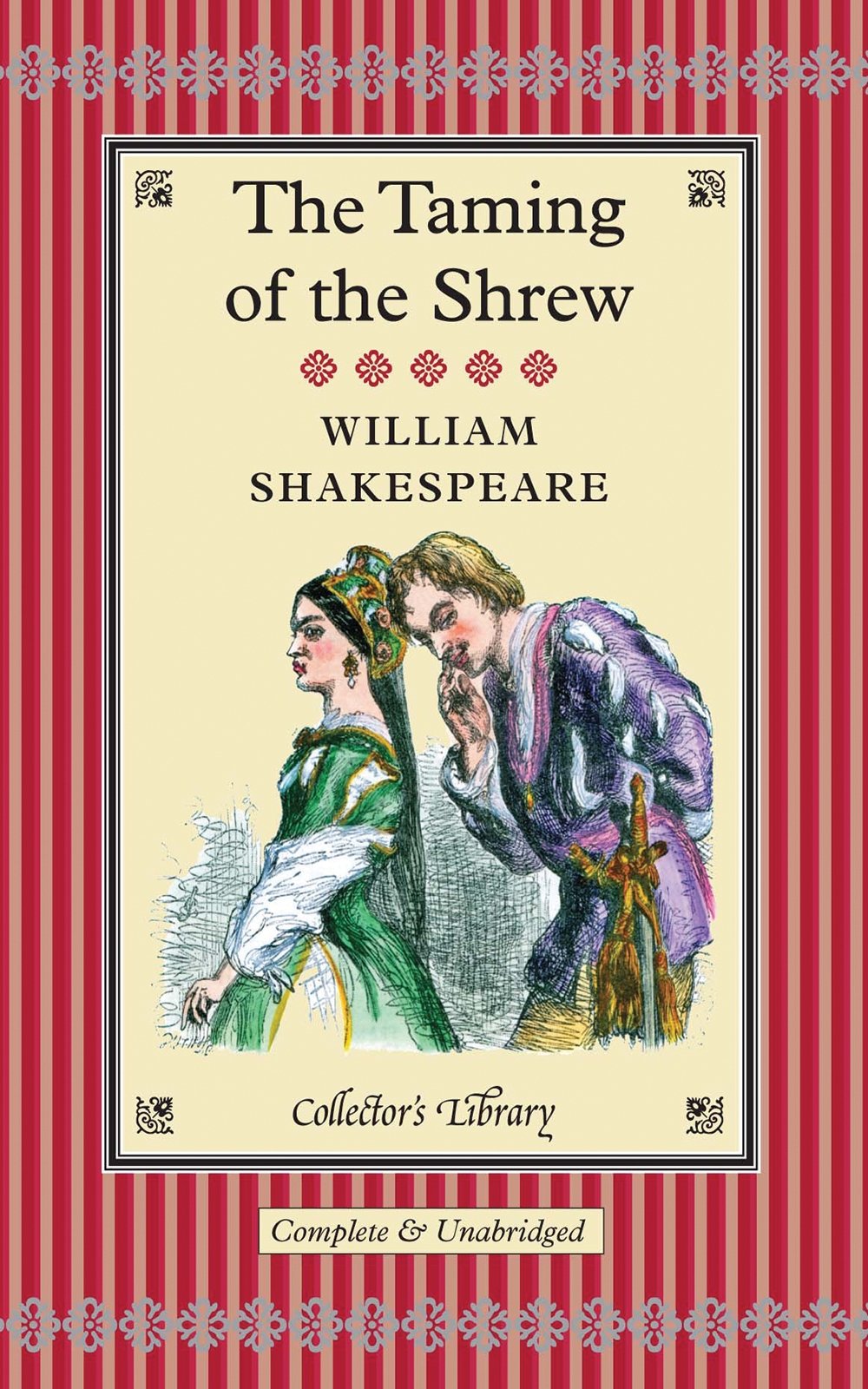 The Taming of the Shrew: Complete & Unabridged Drama