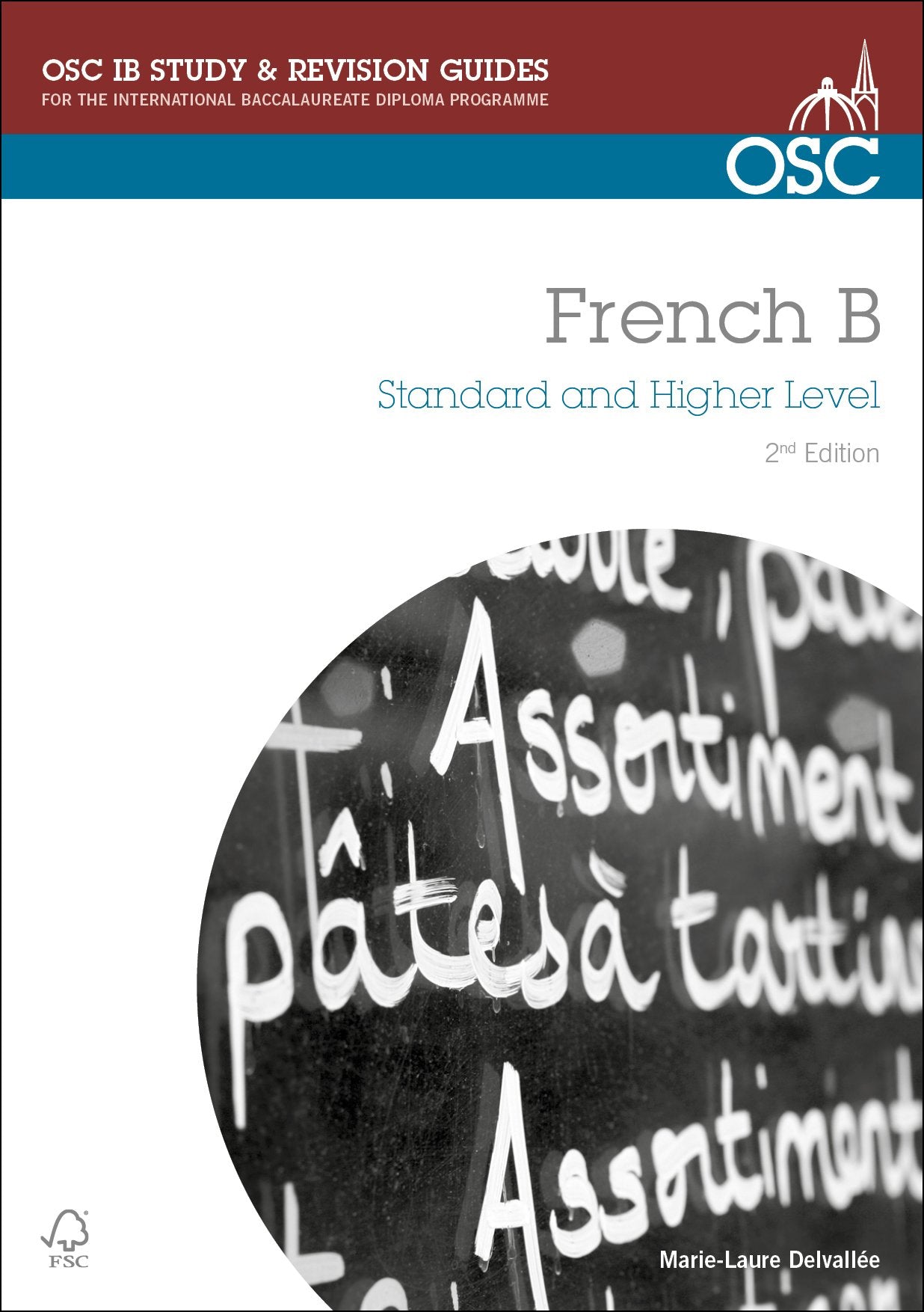 IB French B: Standard & Higher Level (OSC IB Revision Guides for the International Baccalaureate Diploma) Foreign Languages ​​& Dictionaries