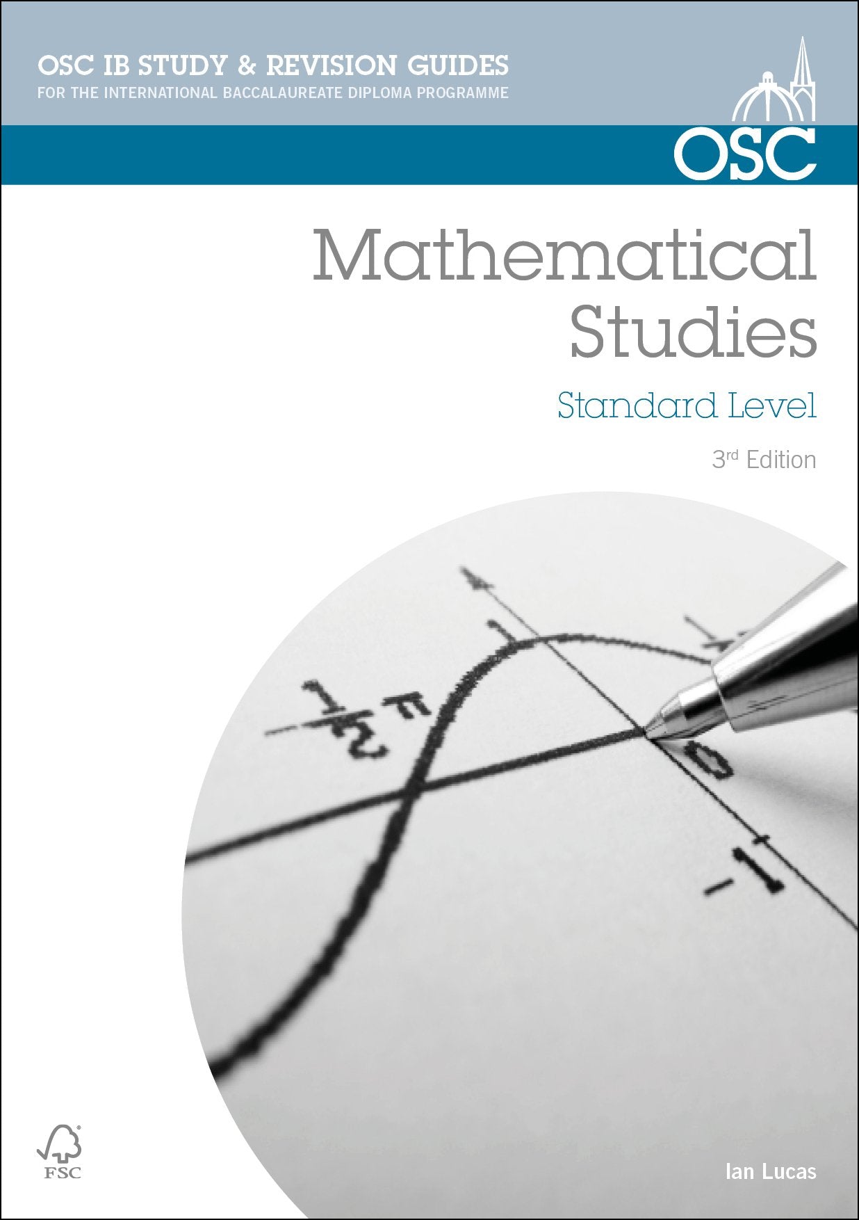 IB Mathematical Studies: For Exams from May 2014 (OSC IB Revision Guides for the International Baccalaureate Diploma) Mathematics