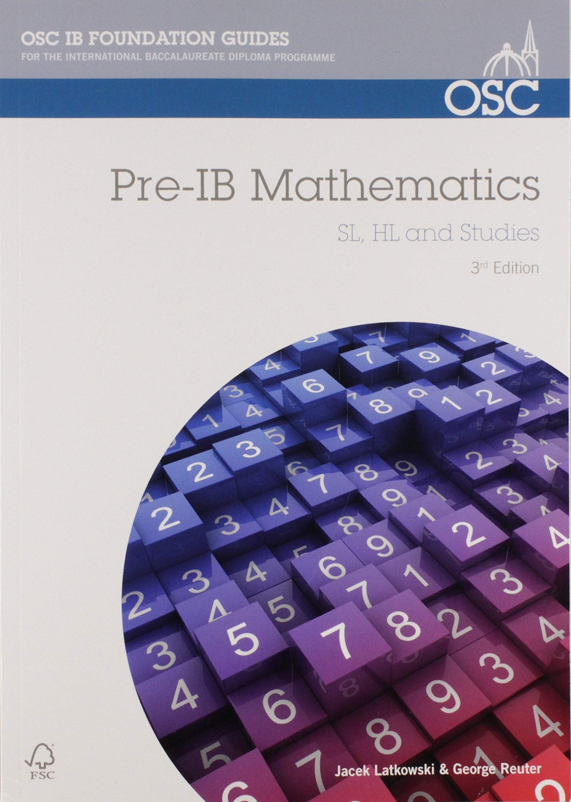 Pre-IB Mathematics: Preparation for Pre-IB Mathematics SL, HL & Studies (OSC IB Revision Guides for the International Baccalaureate Diploma) Mathematics