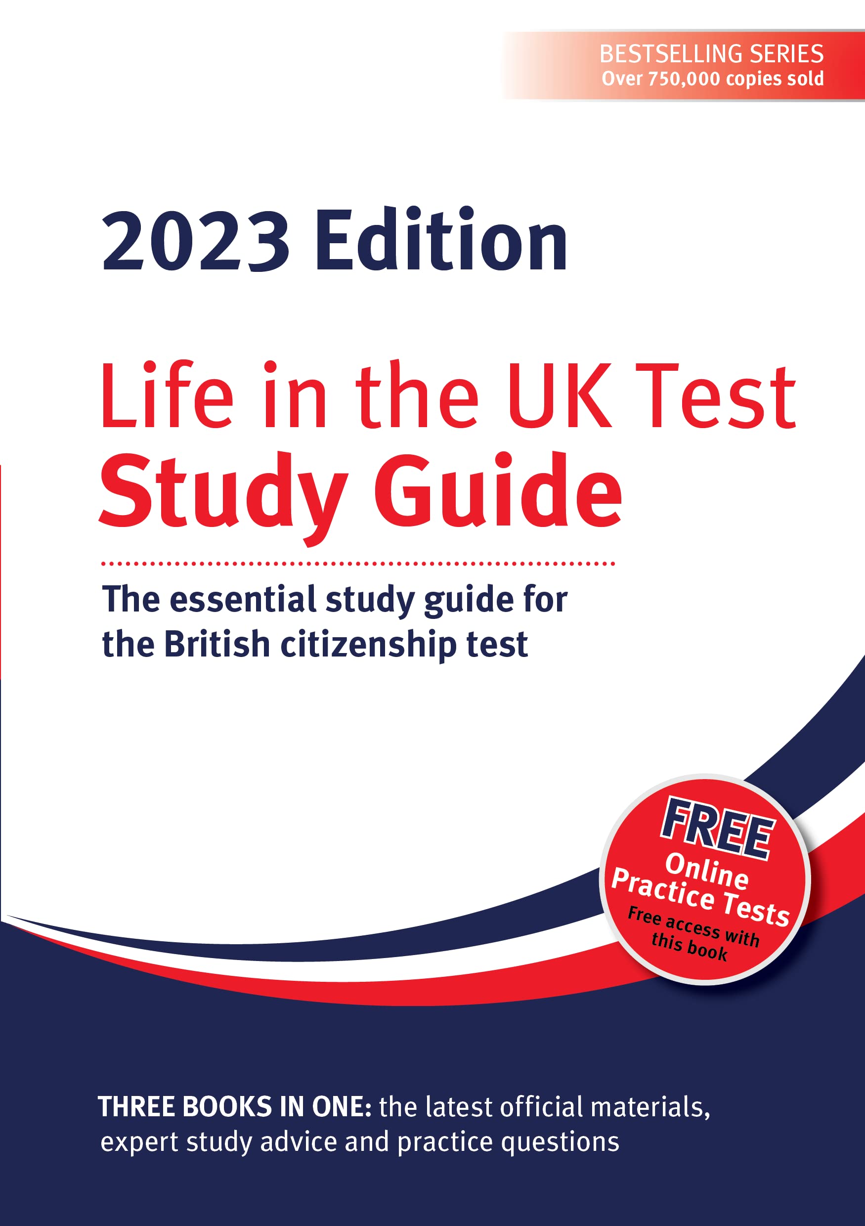 Life in the UK Test: Study Guide 2023: The essential study guide for the British citizenship test book