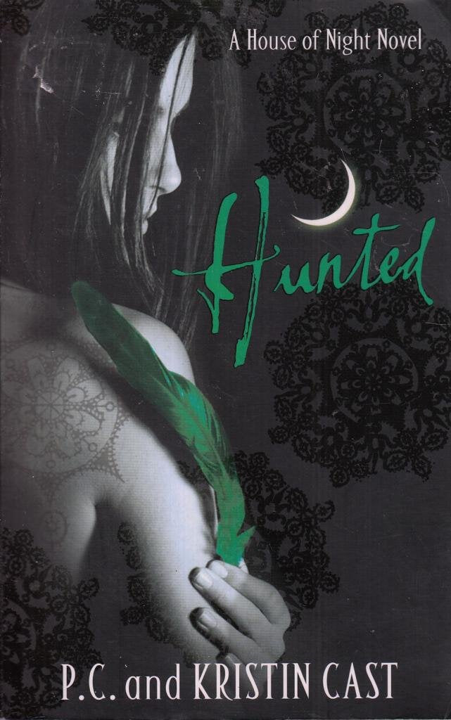 Hunted: Number 5 in series (House of Night) Vampires & Bit-Lit