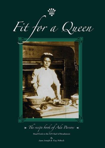 Fit for a Queen: The Recipe Book of Ada Parsons Leisure, Home & Garden