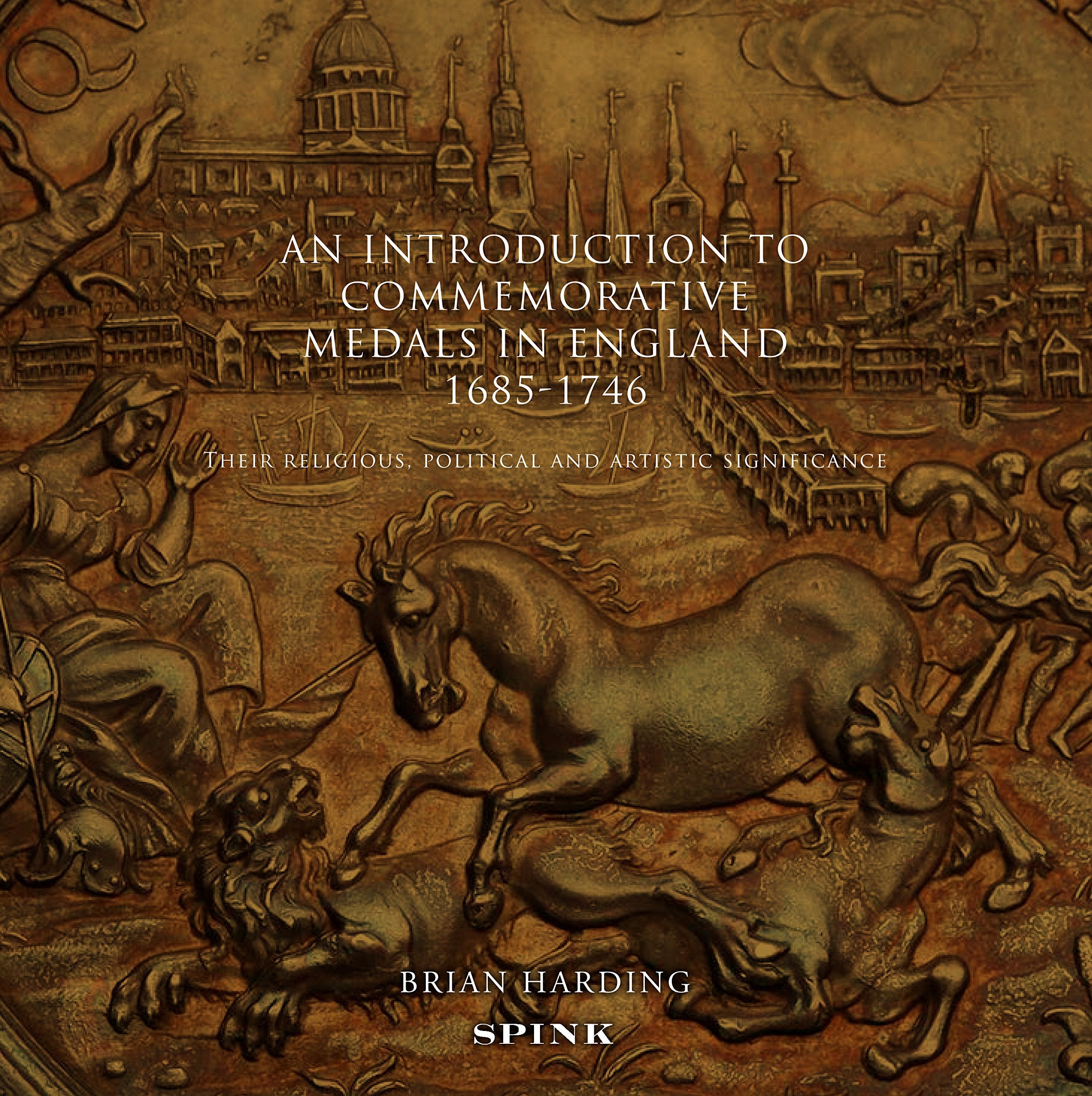 An Introduction to Commemorative Medals in England 1685-1746: Their Religious, Political and Artistic Significance Hobbies & Crafts