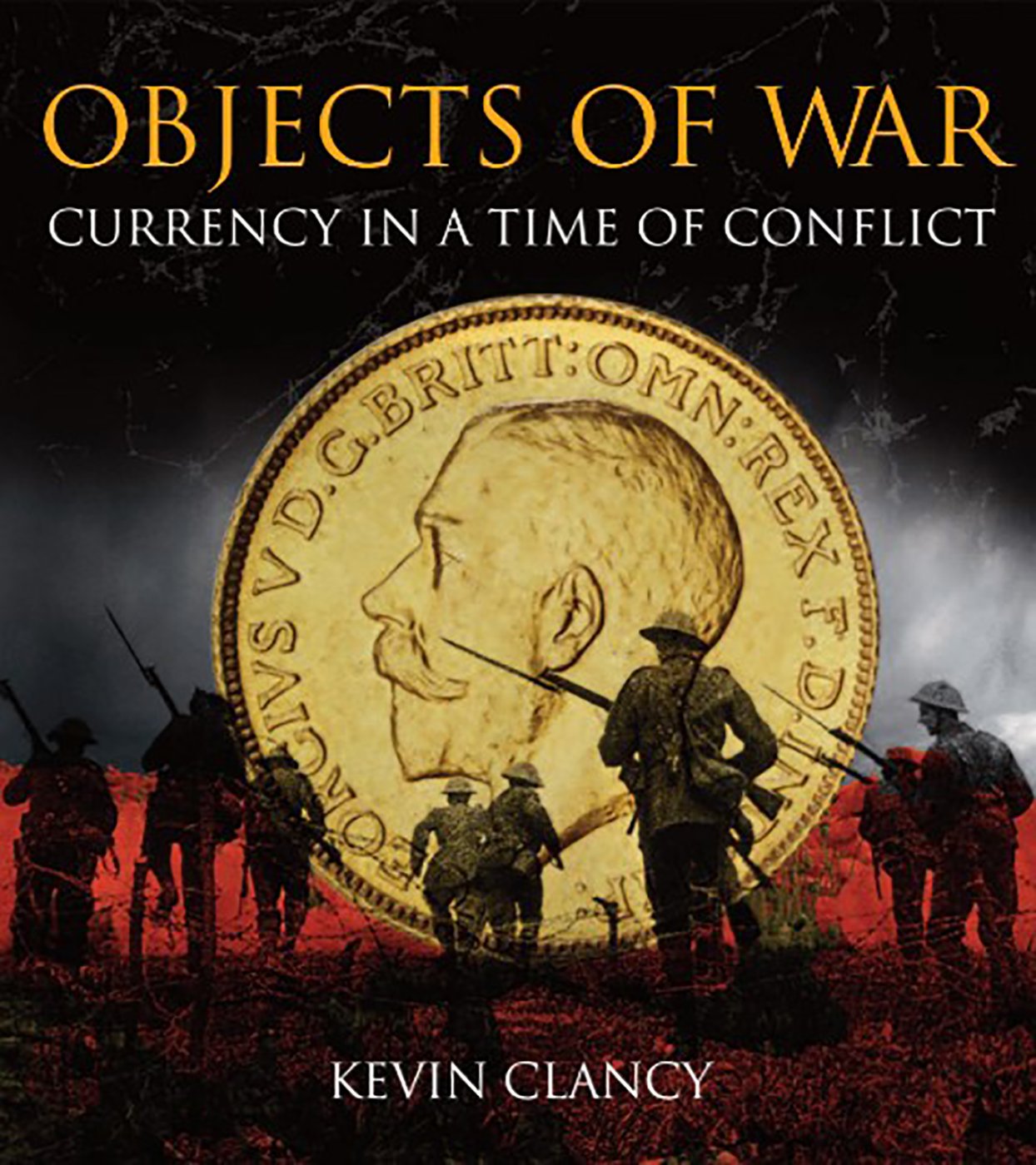 Objects of War: Currency in a Time of Conflict Business, Finance & Career