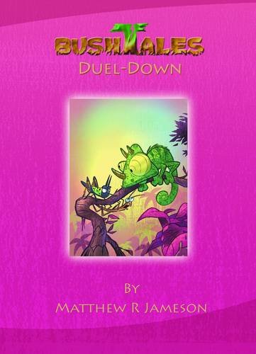 Bush Tales: 7: Duel-Down (Bush Tales: Duel-Down, Band 7) Novels & Short Stories