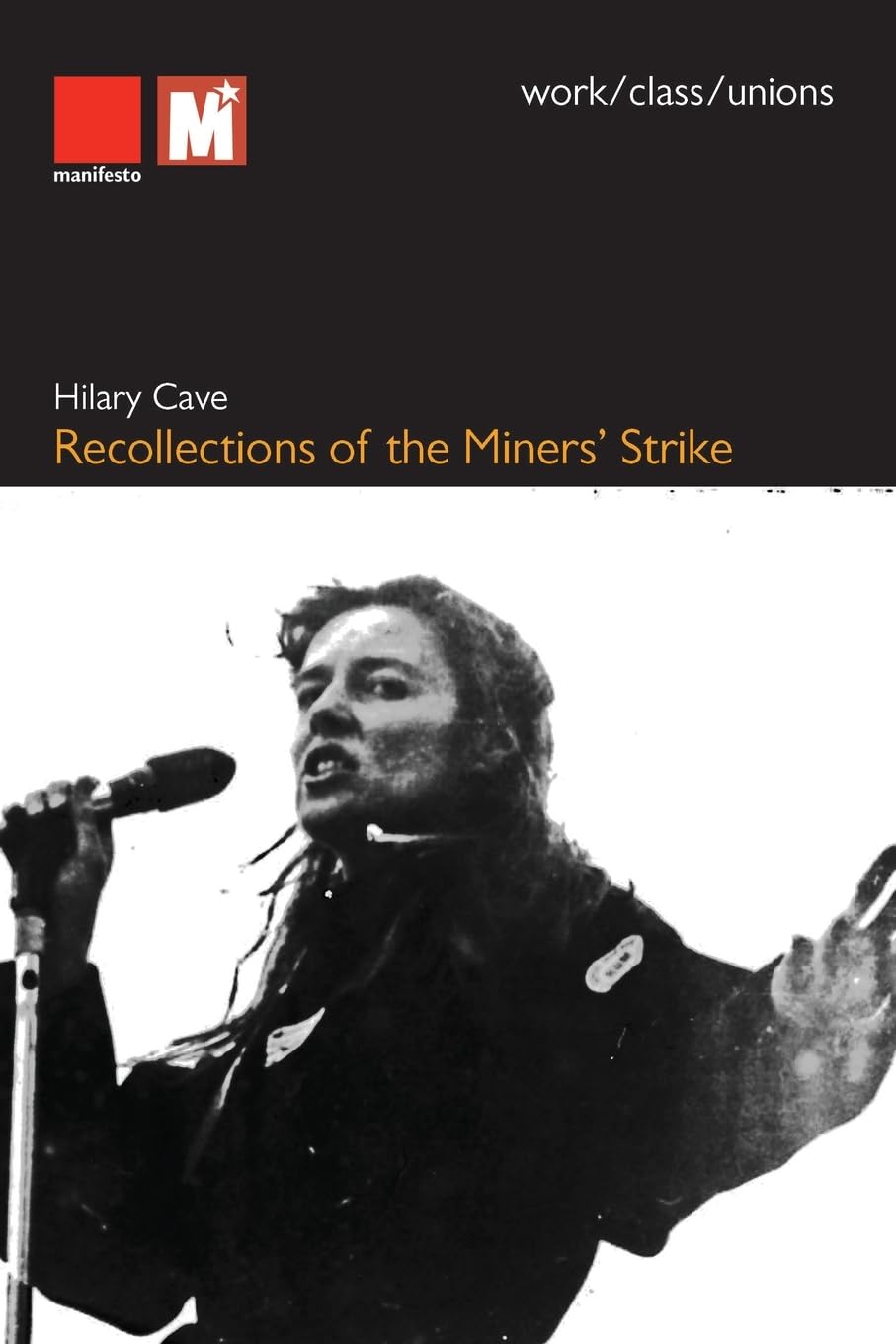 Recollections of the Miners' Strike Memories