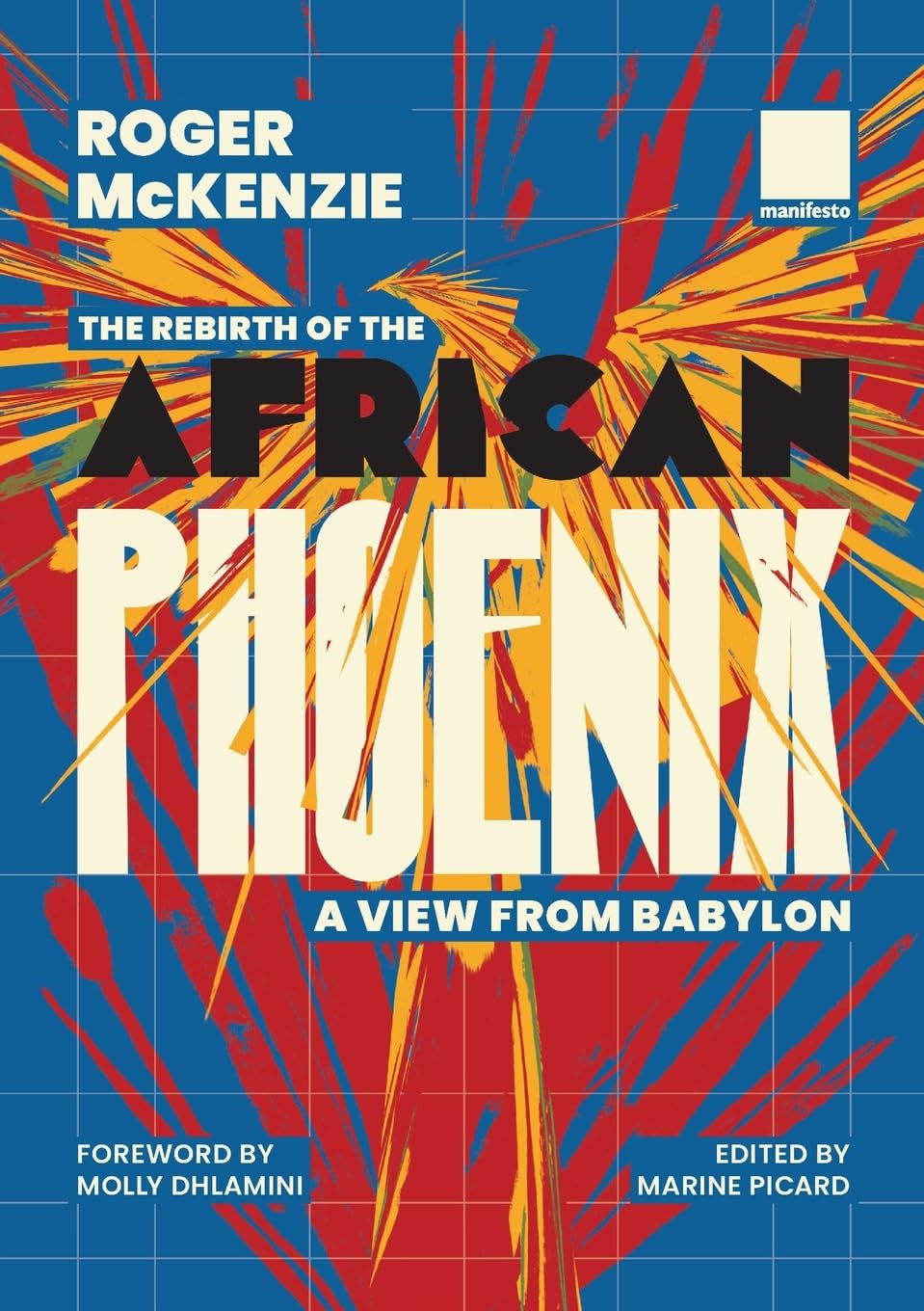 The Rebirth of the African Phoenix A View from Bablyon Law