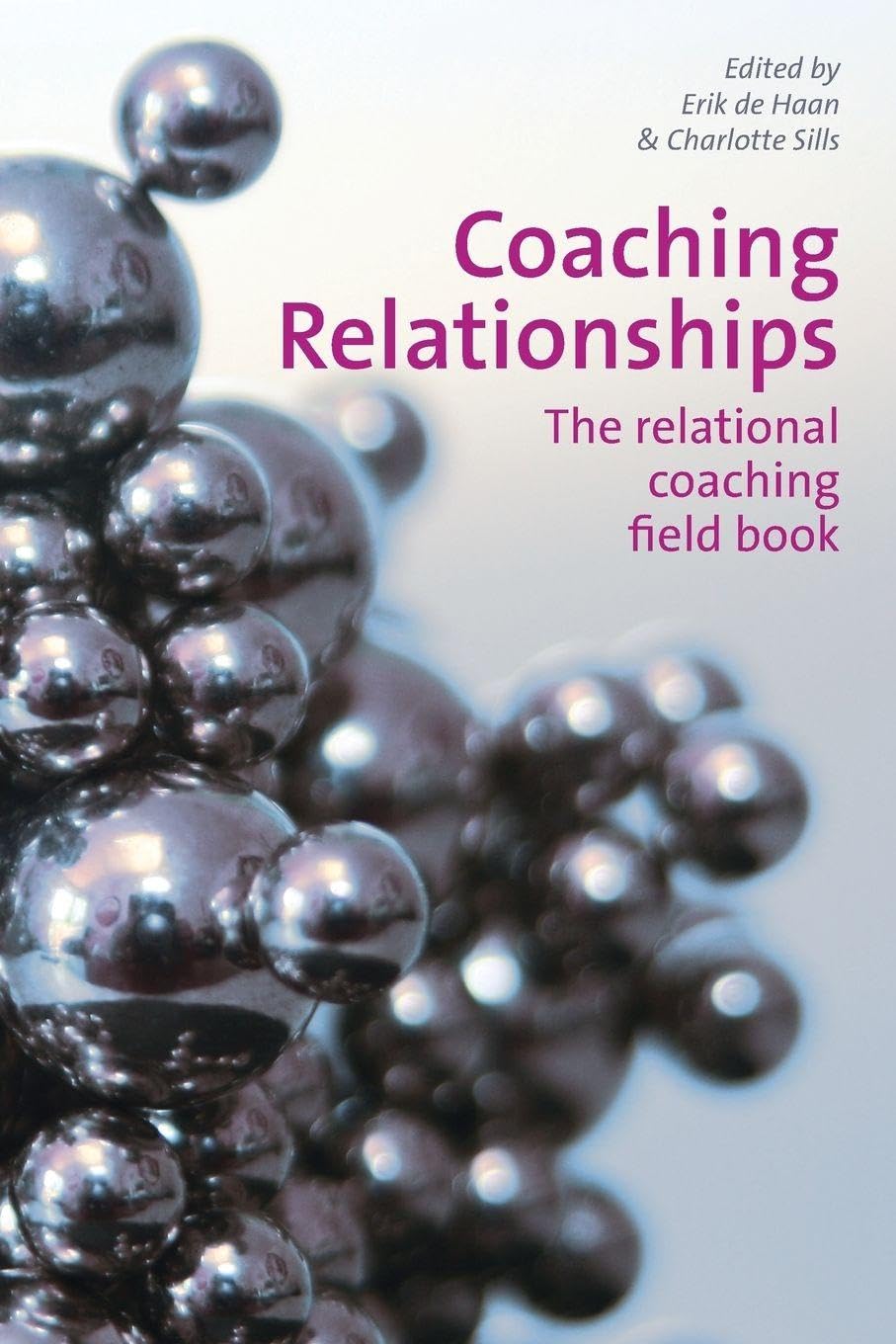 Coaching Relationships: The Relational Coaching Field Book book