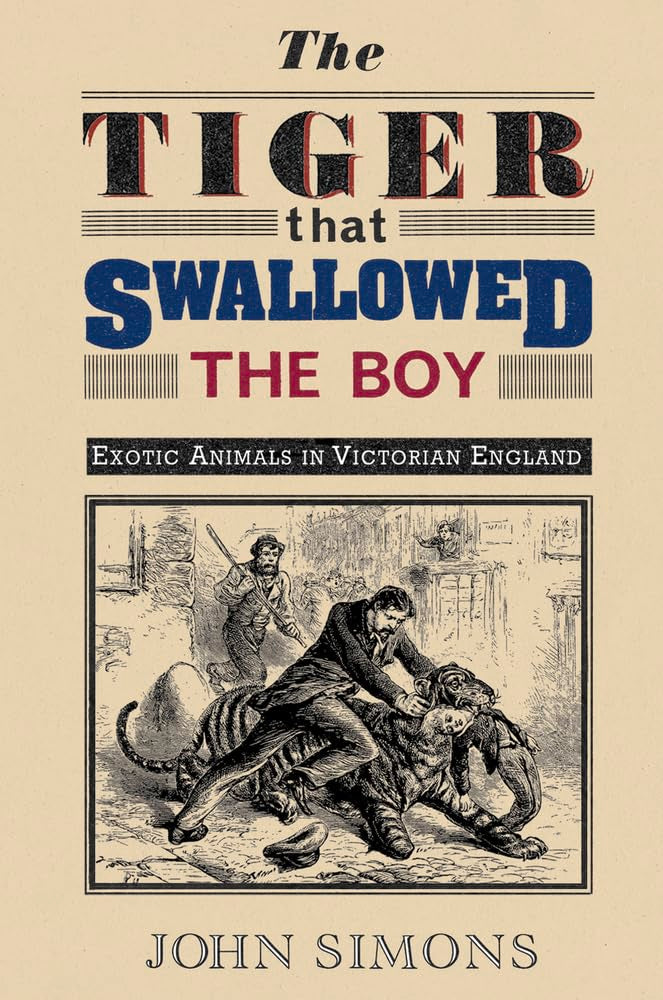 The Tiger That Swallowed the Boy: Exotic Animals in Victorian England Mathematics