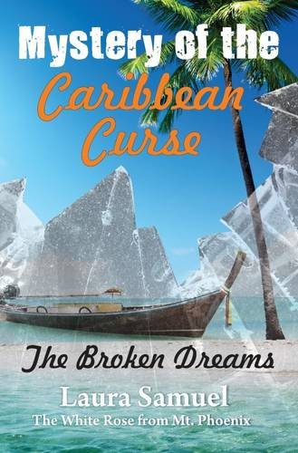 Mystery of the Caribbean Curse: The Broken Dreams (Adventures, Band 11) Horror & Mystery