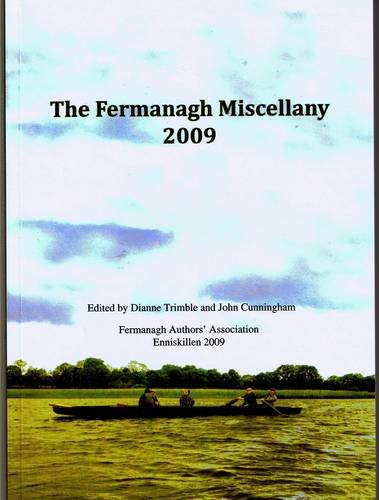 The Fermanagh Miscellany: v. 3: The Fermanagh Writers Association (The Fermanagh Miscellany: The Fermanagh Writers Association) Contemporary literature