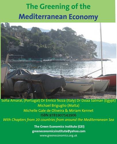 The Greening of the Mediteranean Economy: Green Economics Business, Finance & Career