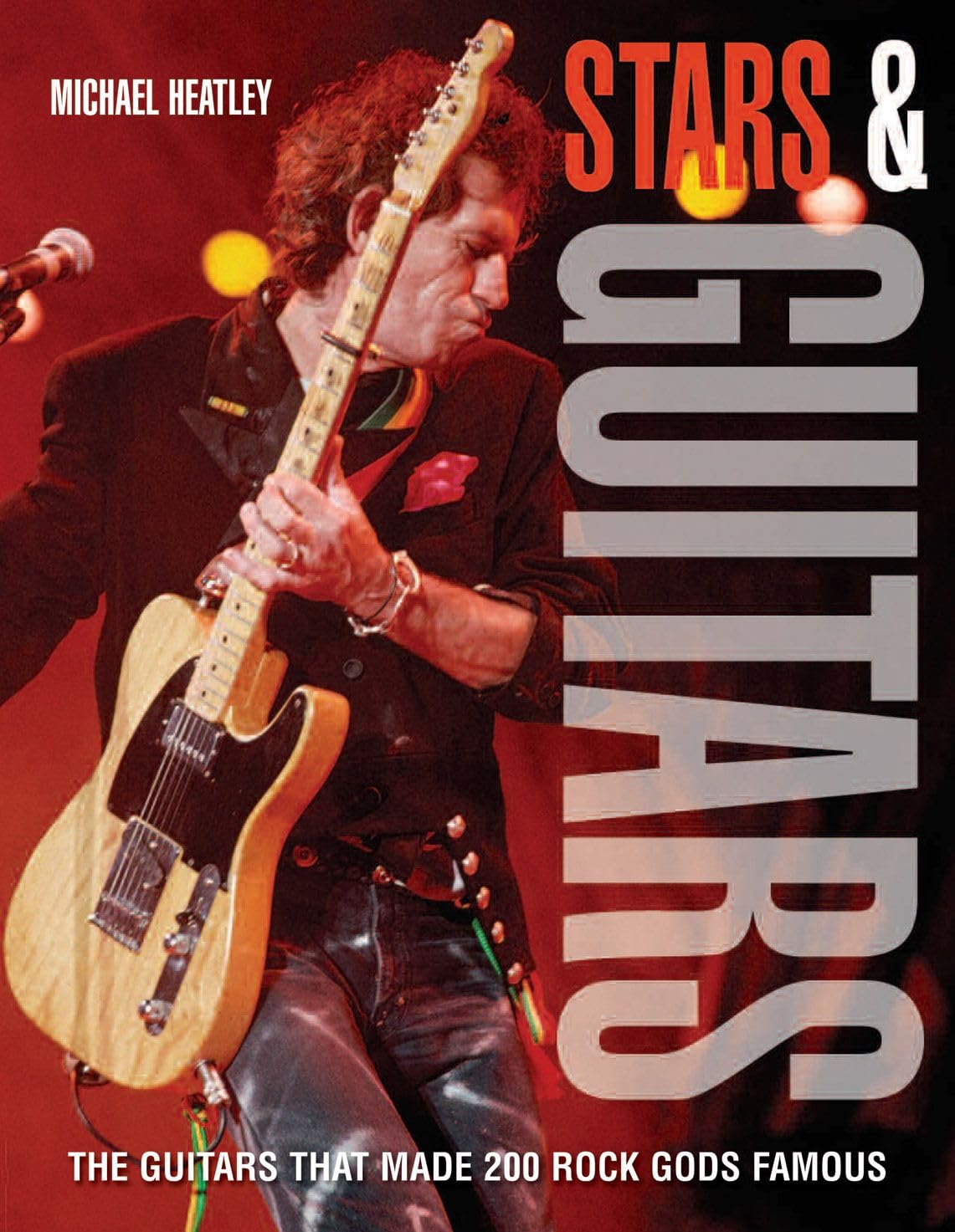 Stars and Guitars: the guitars that made 200 rock gods famous book