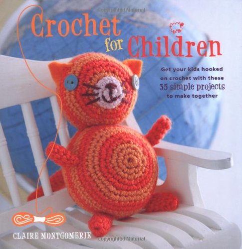 Crochet for Children Hobbies & Crafts
