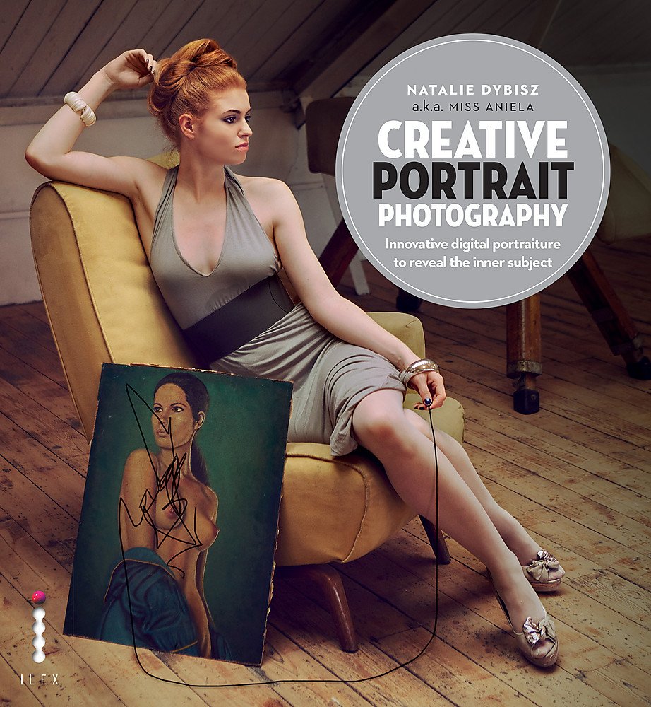 Creative Portrait Photography: Innovative Digital Potraiture to Reveal the Inner Subject Photography