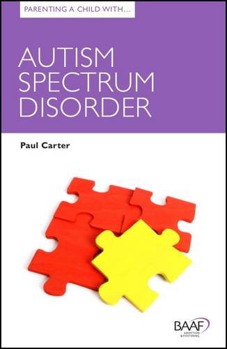Parenting a Child with Autism Spectrum Disorder Parents & Children