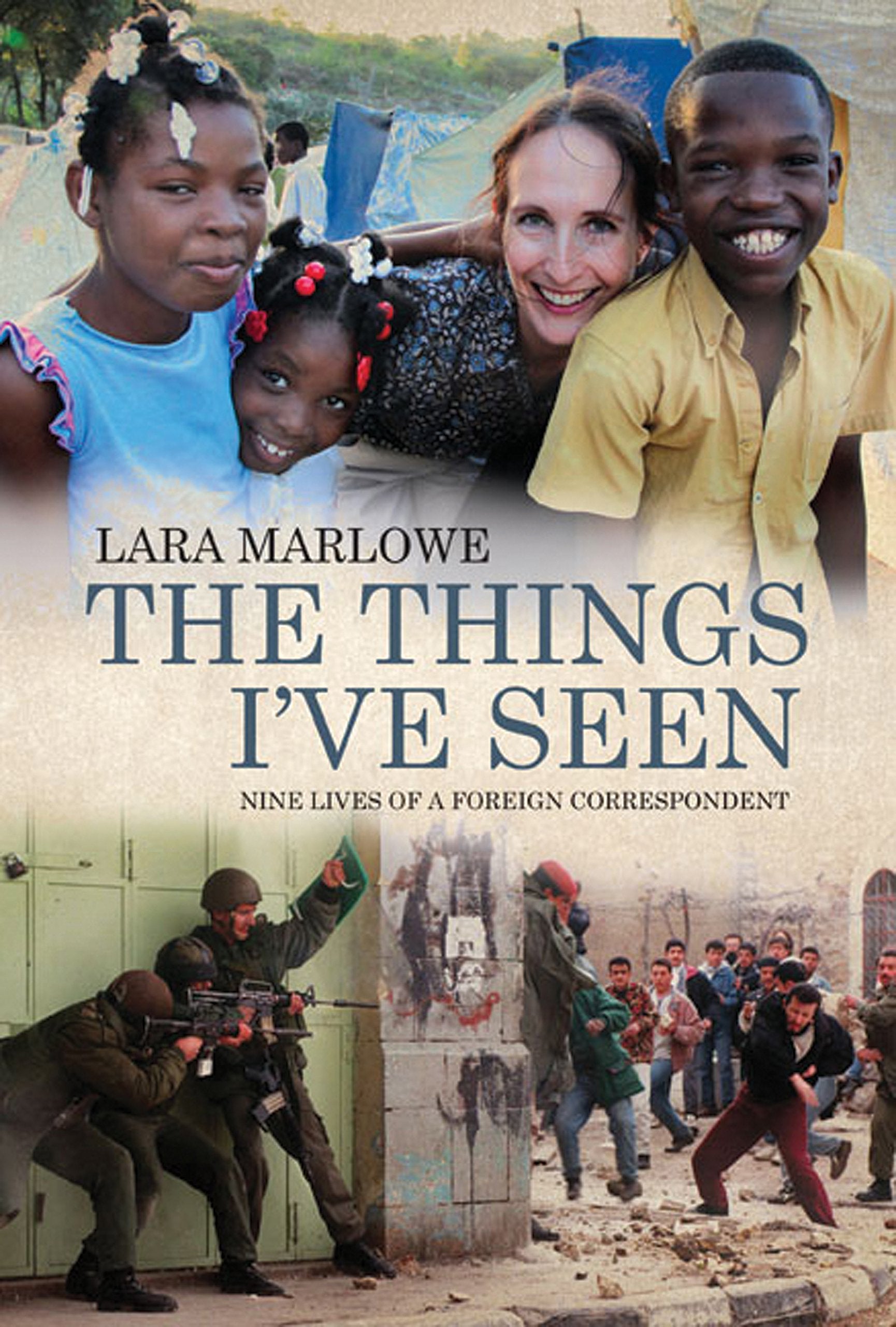 The Things I've Seen: Nine Lives of a Foreign Correspondent Media & Communication