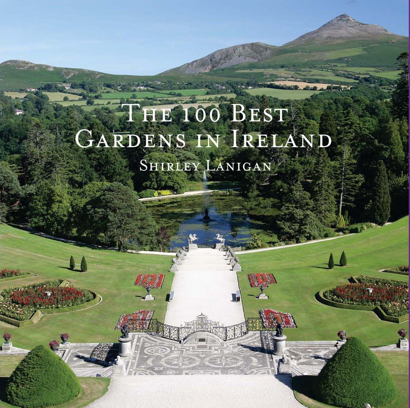The 100 Best Gardens in Ireland book