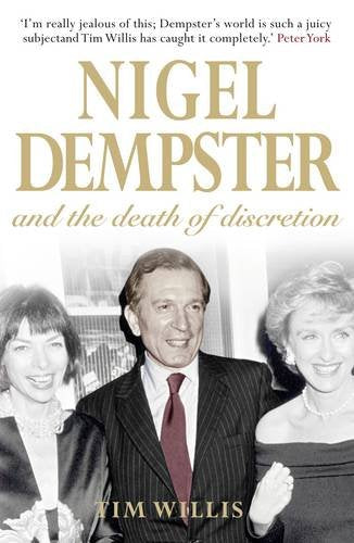 Nigel Dempster and the Death of Discretion Media & Communication