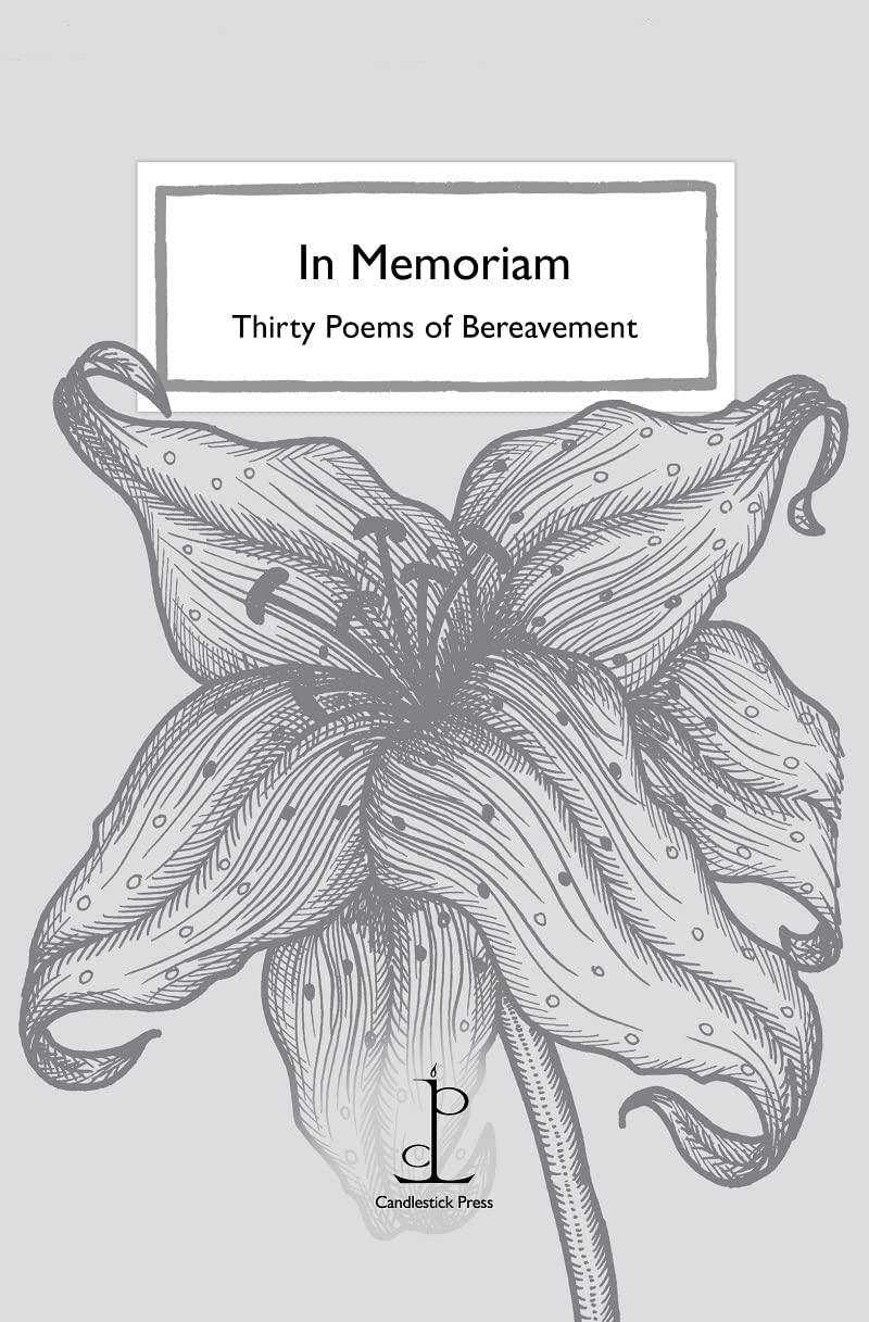 In Memoriam: Thirty Poems of Bereavement Poetry