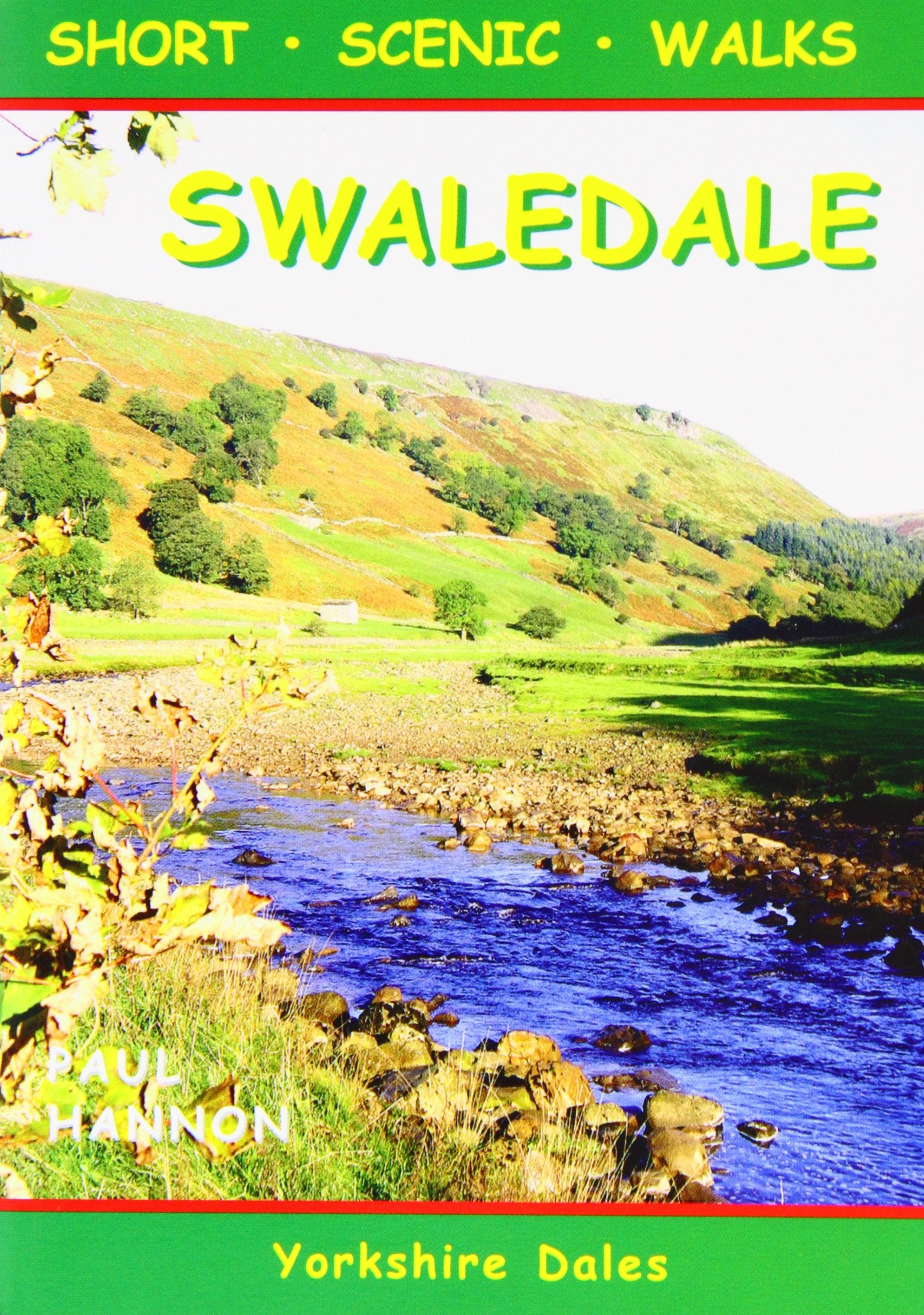 Swaledale: Short Scenic Walks (Walking Country S.) Leisure & Fun