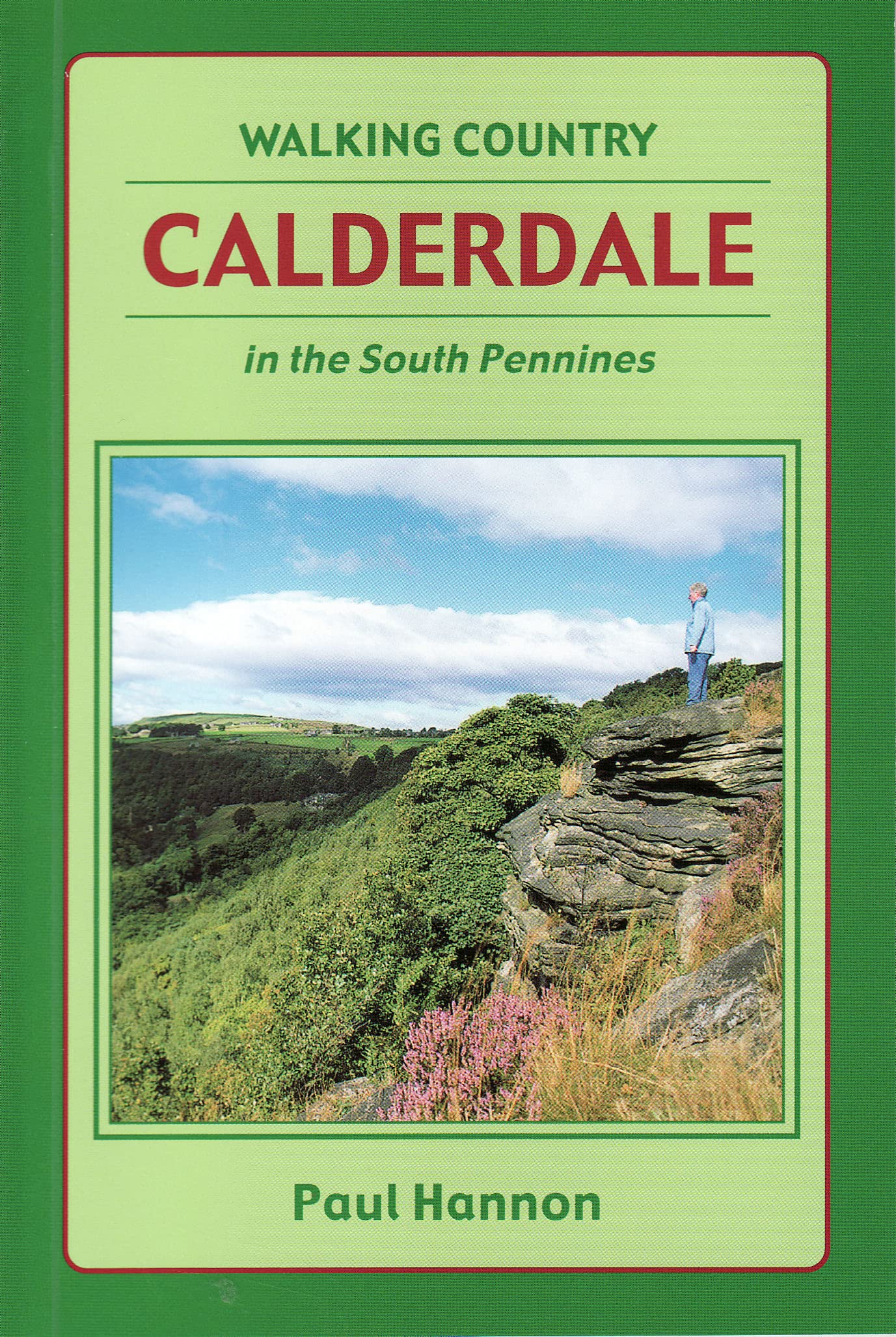 Calderdale, Walking Country: In the South Pennines Leisure & Fun
