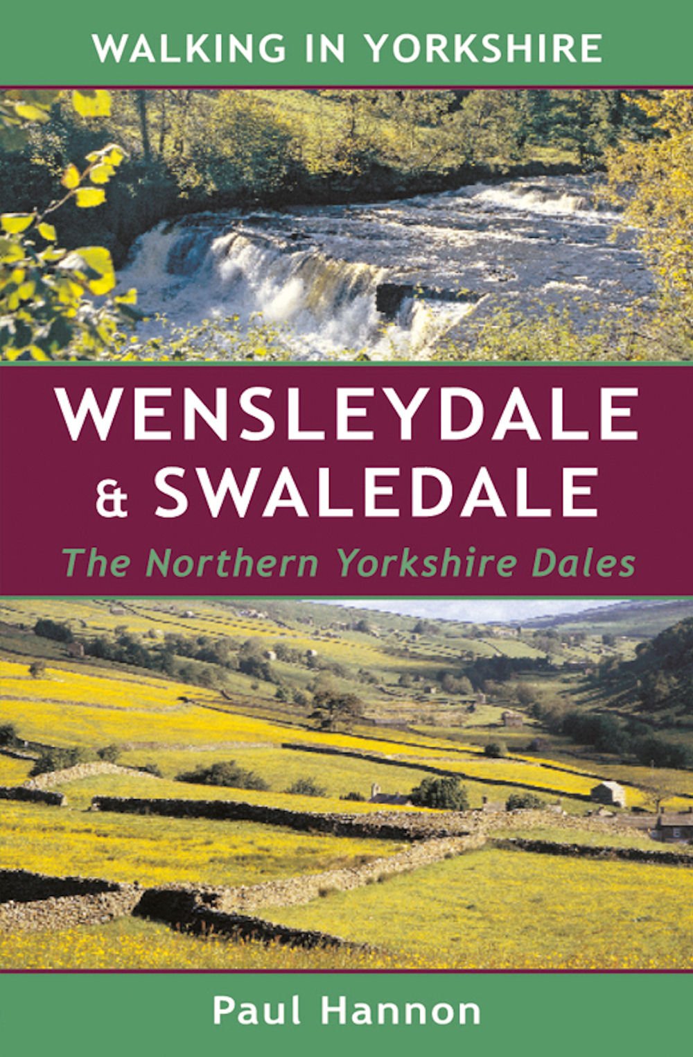 WALKING IN YORKSHIRE WENSLEYDALE & SWALE Travel