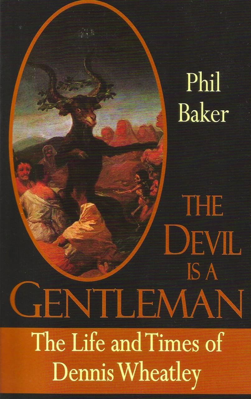 The Devil is a Gentleman: The Life and Times of Dennis Wheatley (Dark Masters) Art & Literature