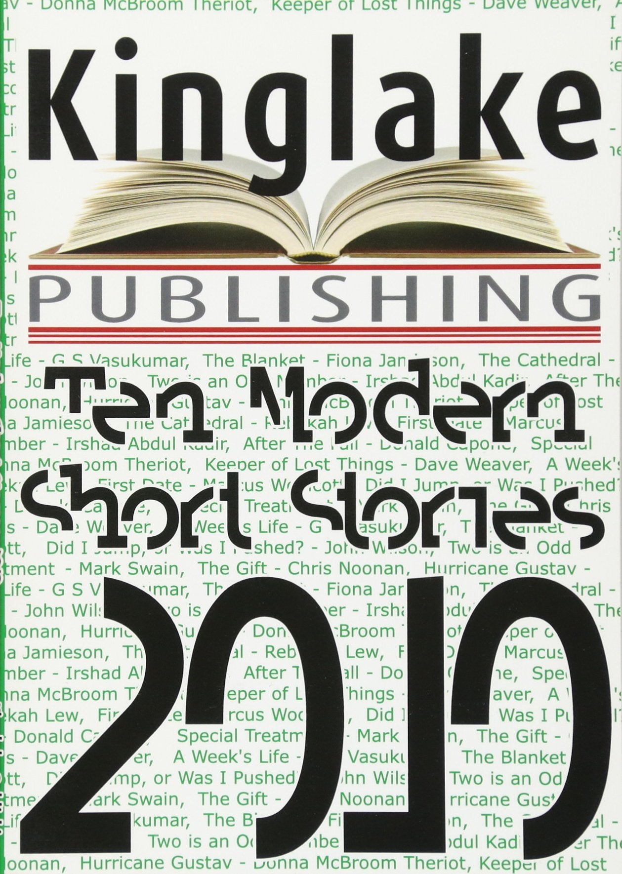 The Kinglake Book of Modern Short Stories 2010 Essays & Short Stories