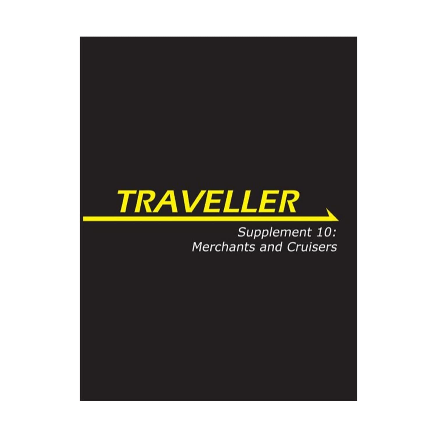 Traveller: Supplement 10: Merchants and Cruisers (MGP3858) Books