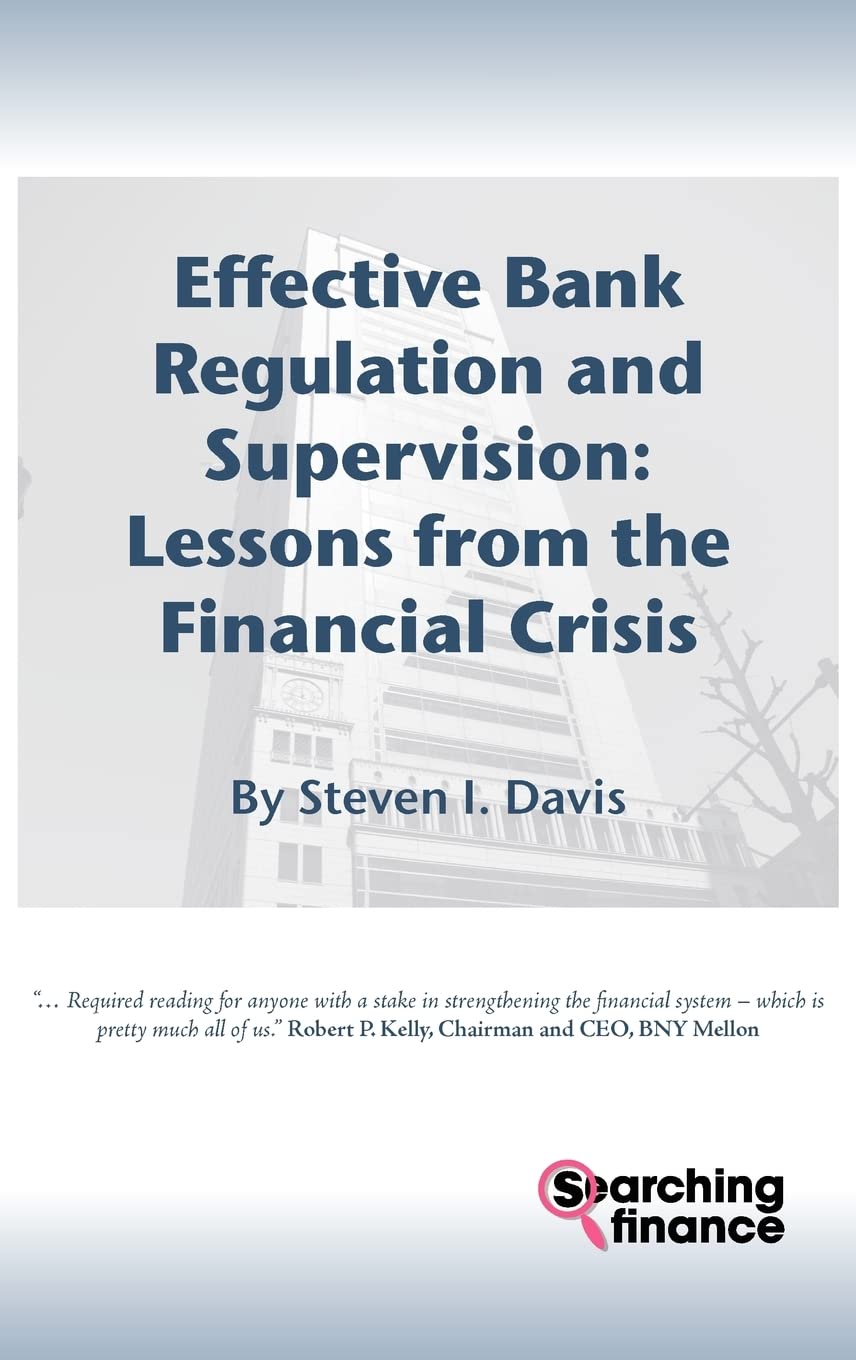 Effective Bank Regulation: Lessons from the Financial Crisis Law