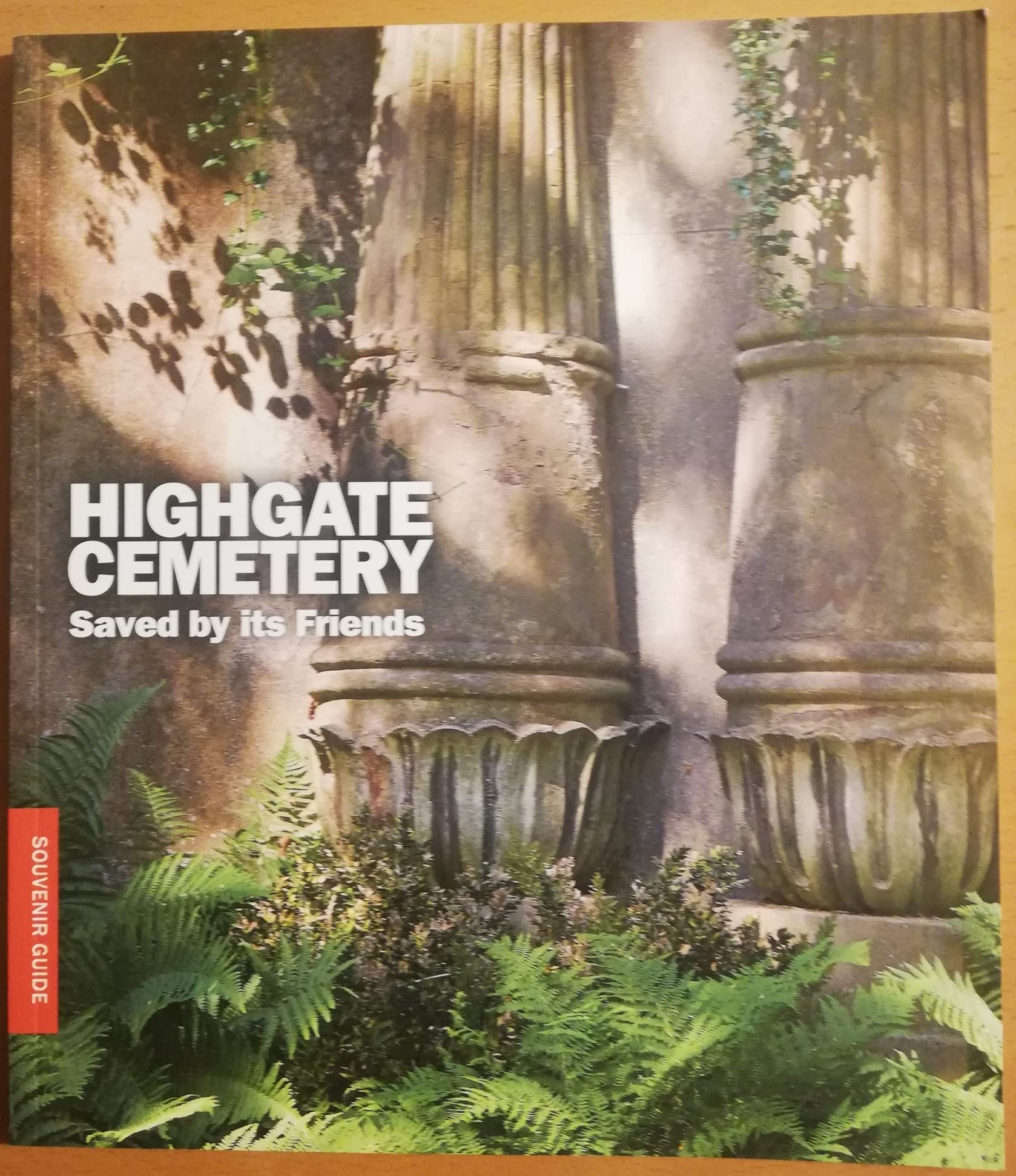 Highgate Cemetery - Saved by its Friends book