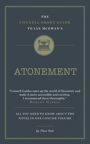 The Connell Short Guide To Ian McEwan's Atonement Contemporary literature