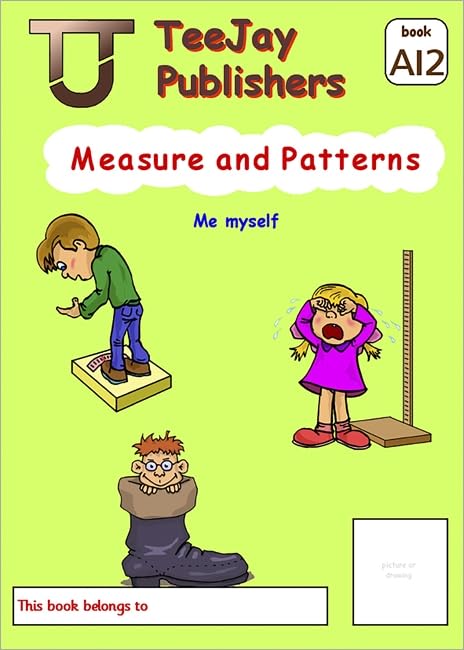 TeeJay Mathematics CfE Early Level Measure and Patterns: Me myself (Book A12) Study Guides