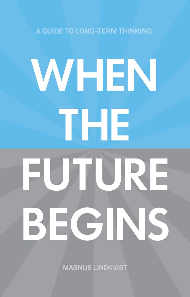 When the Future Begins Social Sciences Books