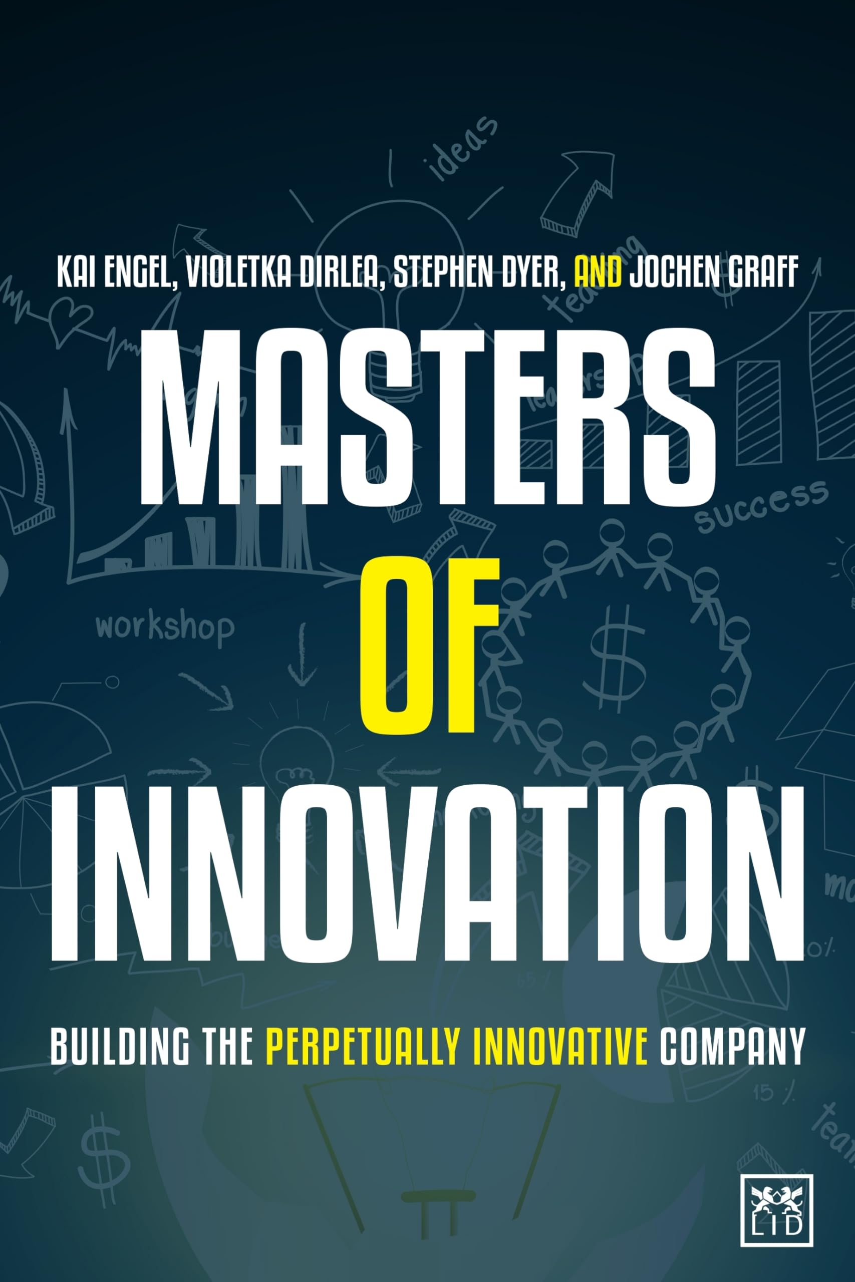 Masters of Innovation: Building the Perpetually Innovative Company Law