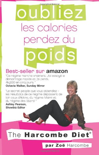 Oubliez les Calories & Perdez du Poids: The Harcombe Diet book
