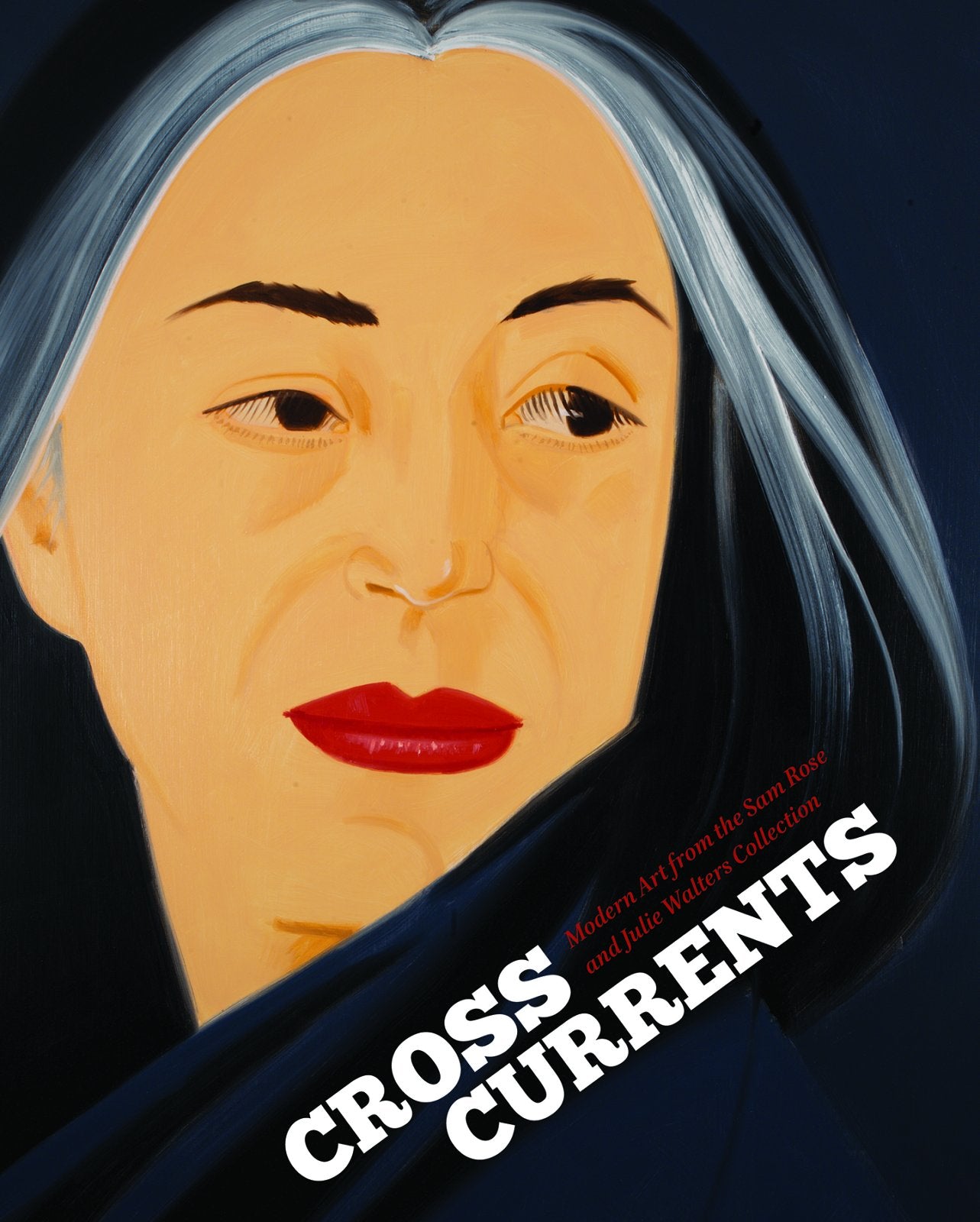 Crosscurrents: Modern Art from the Sam Rose and Julie Walters Collection Film, Art & Culture