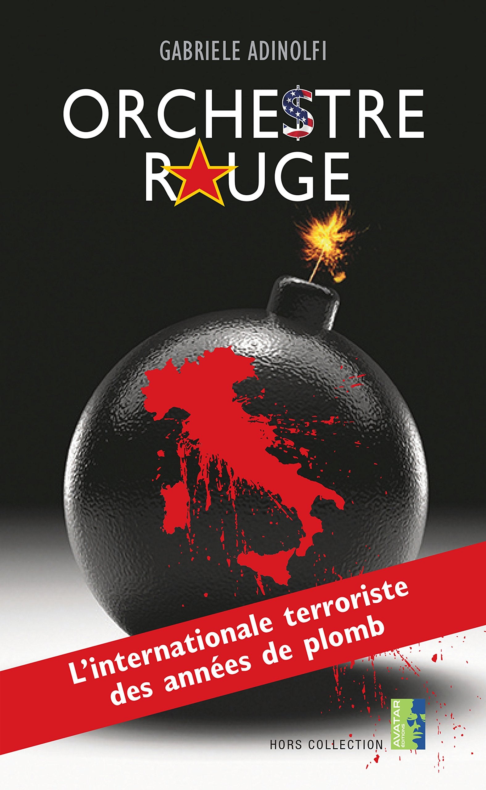 Orchestre Rouge : L’internationale terroriste des années de plomb book