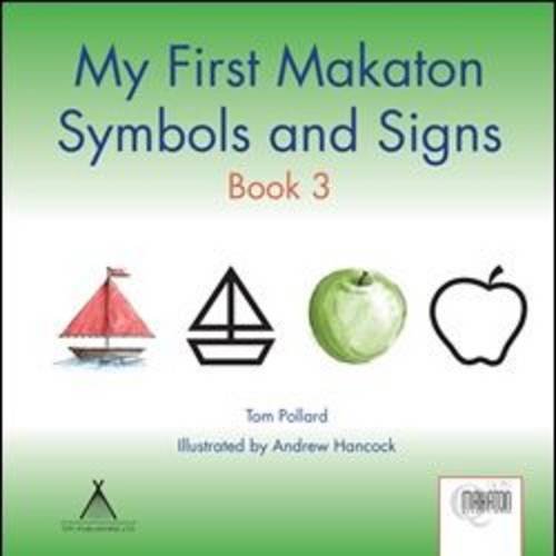 My First Makaton Symbols and Signs Book 3 book