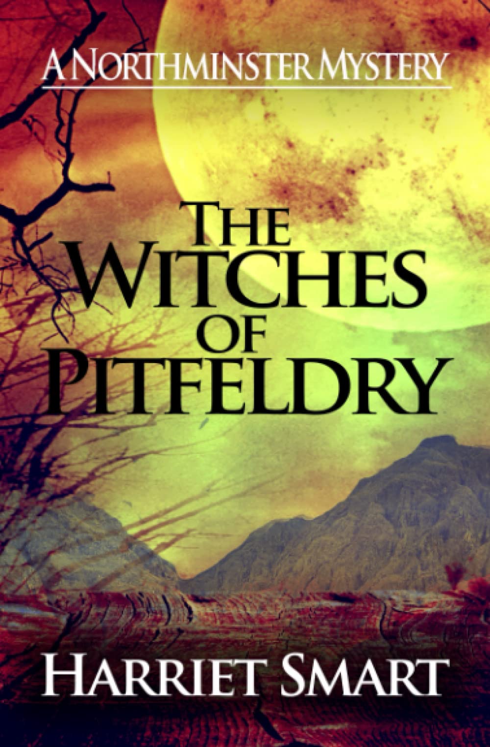 The Witches of Pitfeldry (The Northminster Mysteries, Band 8) Historical Fiction