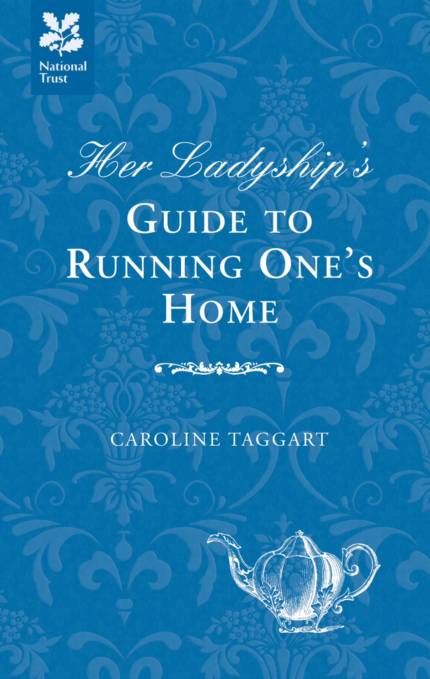 Her Ladyship's Guide to Running One's Home book