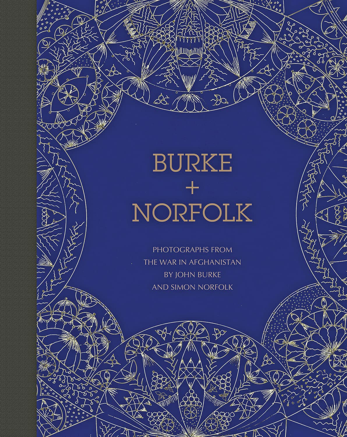 Burke + Norfolk: Photographs from the War in Afghanistan by John Burke and Simon Norfolk: Photographs form the War in Afghanistan Travel Books