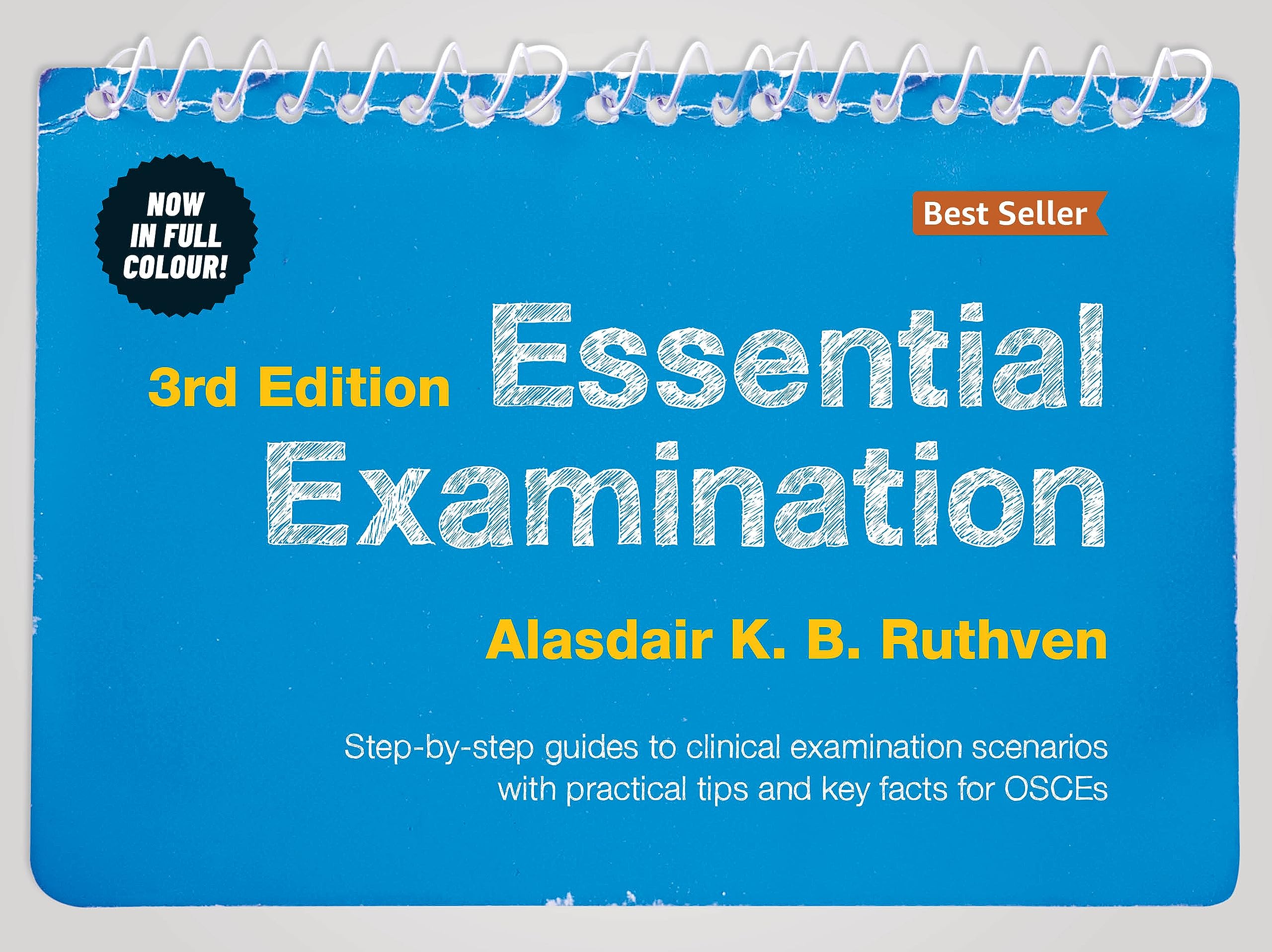 Essential Examination: Step-by-step Guides to Clinical Examination Scenarios With Practical Tips and Key Facts for Osces book