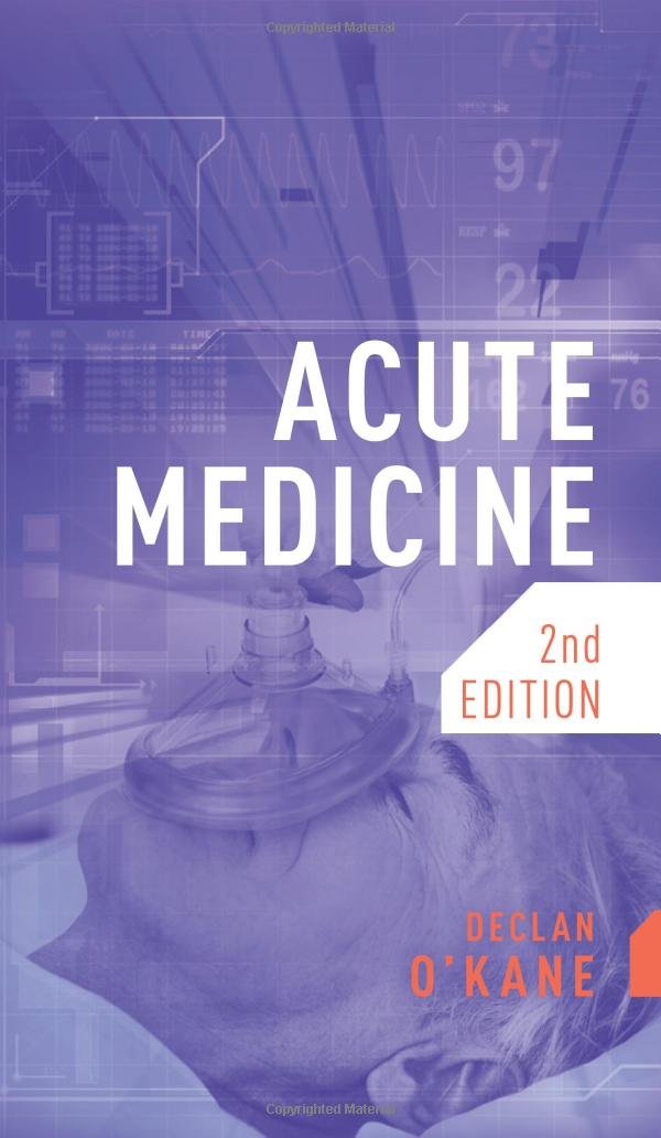Acute Medicine, second edition Medicine