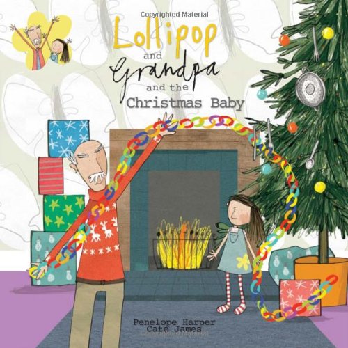 Lollipop and Grandpa and the Christmas Baby Novels & Short Stories